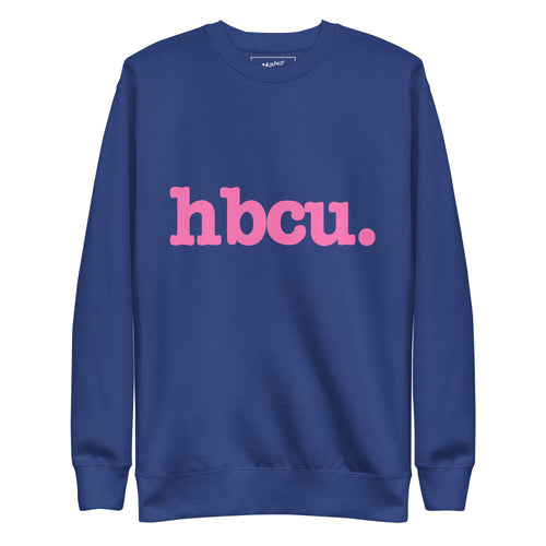 HBCU Unisex Premium Sweatshirt - Pink Writing