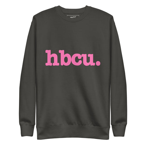 HBCU Unisex Premium Sweatshirt - Pink Writing