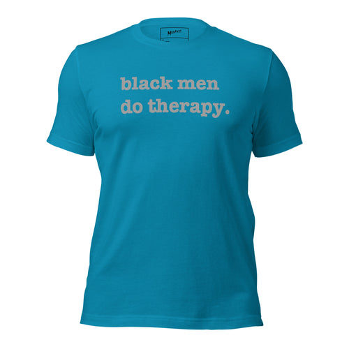 Black Men Do Therapy Unisex T-Shirt - Silver Writing