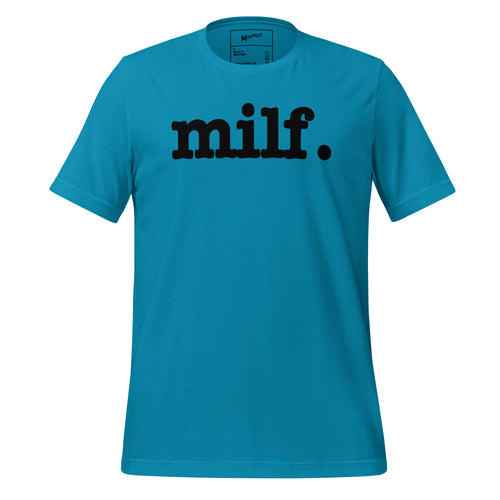 Milf Unisex T-Shirt - Black Writing