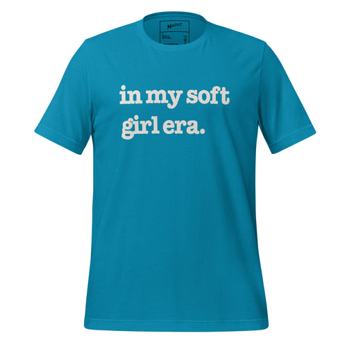 In My Soft Girl Era Unisex T-Shirt - White Writing