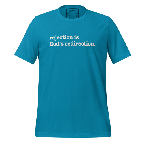 Rejection Is God's Redirection Unisex T-Shirt - White Writing