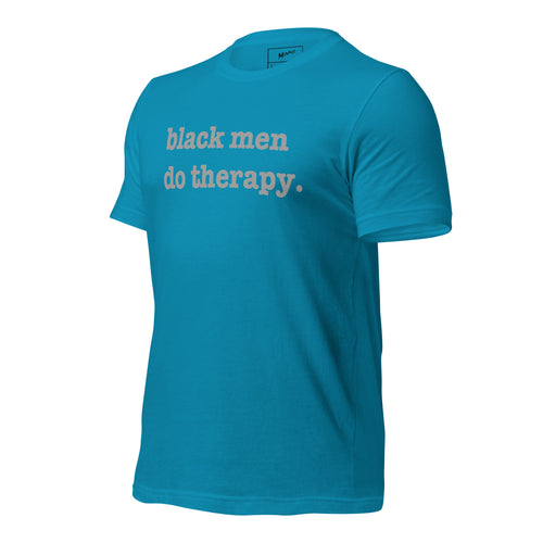 Black Men Do Therapy Unisex T-Shirt - Silver Writing