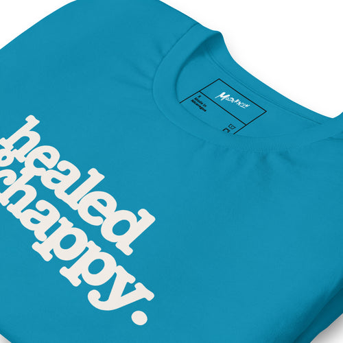 Healed & Happy Unisex T-Shirt - White Writing