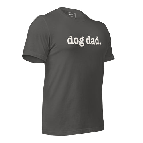 Dog Dad Unisex T-Shirt - Signature
