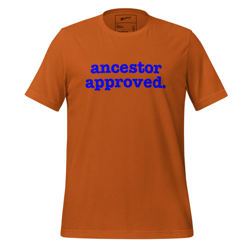Ancestor Approved Unisex T-Shirt - Blue Writing