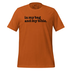 In My Bag And My Bible Unisex T-Shirt - Black Writing