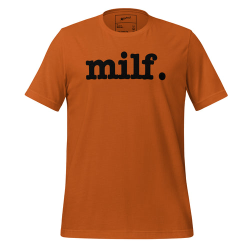 Milf Unisex T-Shirt - Black Writing
