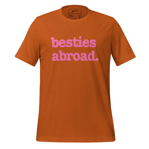 Besties Abroad Unisex T-Shirt - Pink Writing