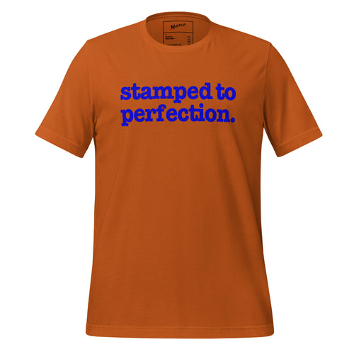 Stamped To Perfection Unisex T-Shirt - Blue Writing