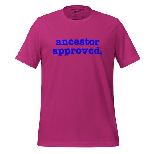 Ancestor Approved Unisex T-Shirt - Blue Writing