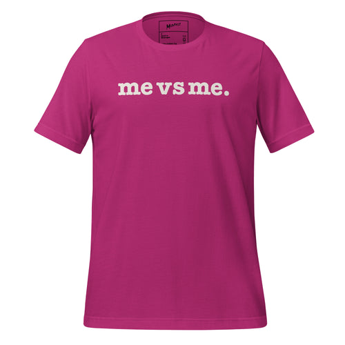 Me vs Me Unisex T-Shirt - White Writing