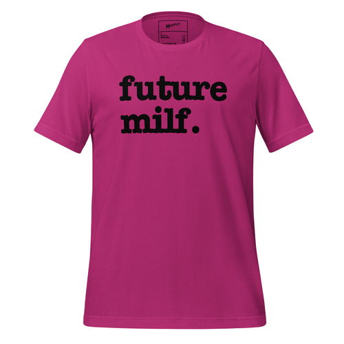 Future Milf Unisex T-Shirt - Black Writing