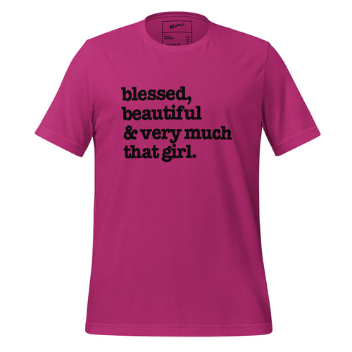 Blessed, Beautiful And Very Much That Girl Unisex T-Shirt - Black Writing