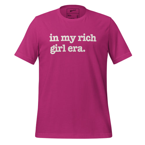 In My Rich Girl Era Unisex T-Shirt - White Writing