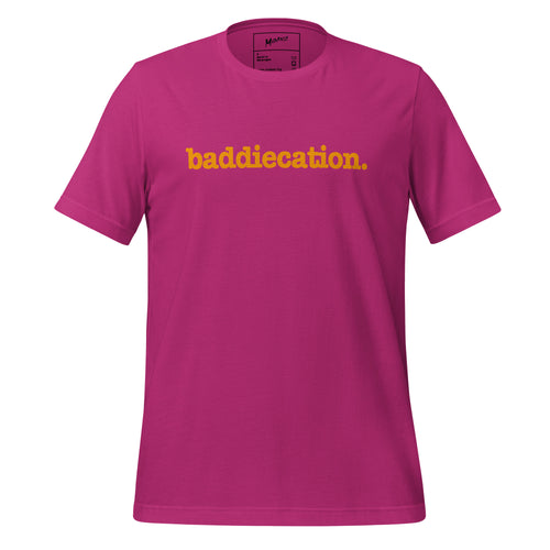 Baddiecation Unisex T-Shirt - Orange Writing