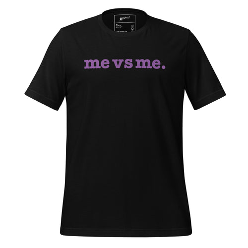 Me vs Me Unisex T-Shirt - Lavender Writing