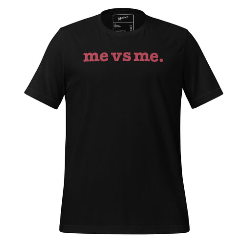 Me vs Me Unisex T-Shirt - Red Writing