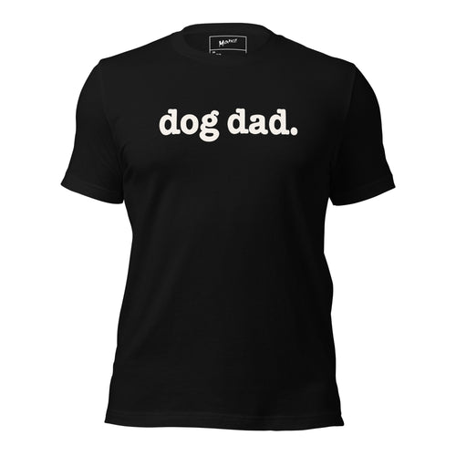 Dog Dad Unisex T-Shirt - Signature