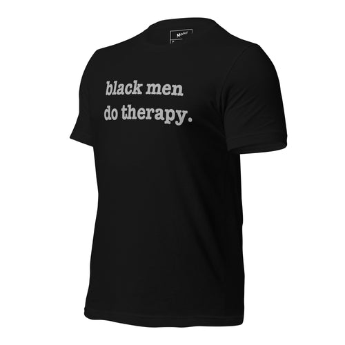 Black Men Do Therapy Unisex T-Shirt - Silver Writing
