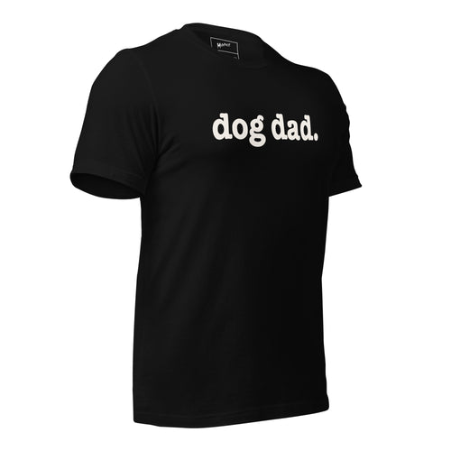 Dog Dad Unisex T-Shirt - Signature