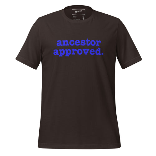 Ancestor Approved Unisex T-Shirt - Blue Writing
