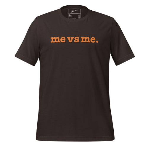 Me vs Me Unisex T-Shirt - Orange Writing
