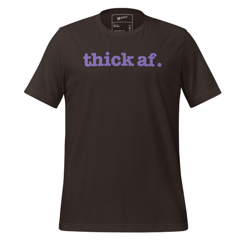 Thick AF Unisex T-Shirt - Purple Writing