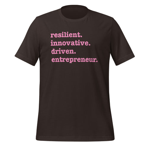 Resilient. Innovative. Driven. Entrepreneur Unisex T-Shirt - Pink Writing