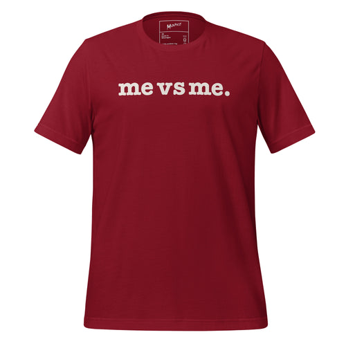 Me vs Me Unisex T-Shirt - White Writing