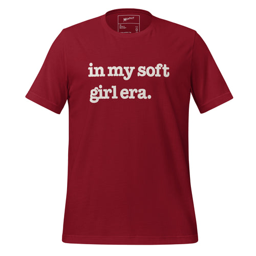 In My Soft Girl Era Unisex T-Shirt - White Writing
