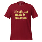 It's Giving Black & Educated Unisex T-Shirt - Yellow Writing