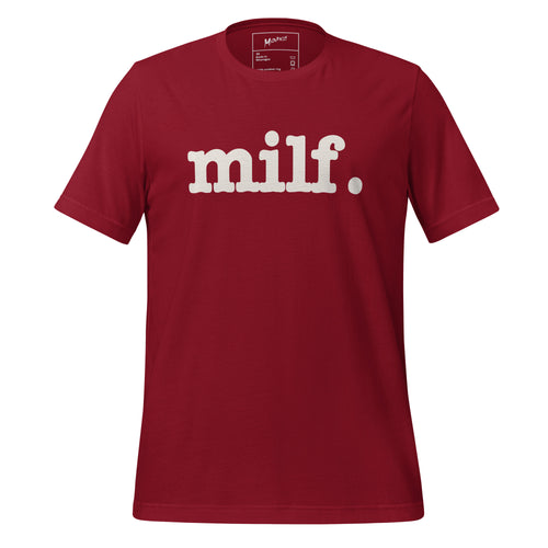 Milf Unisex T-Shirt - White Writing
