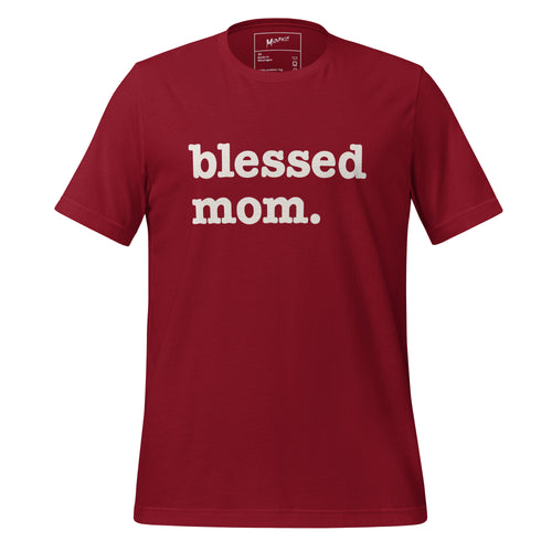 Blessed Mom Unisex T-Shirt - White Writing