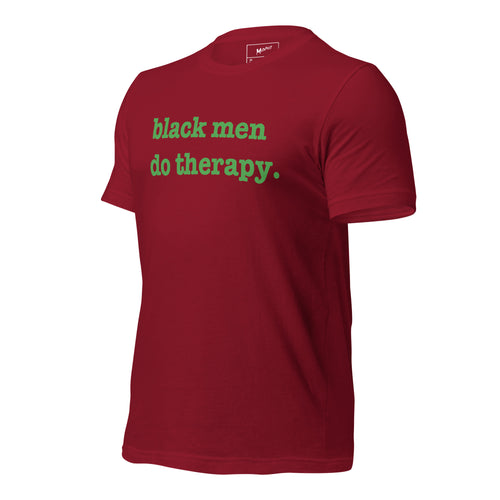 Black Men Do Therapy Unisex T-Shirt - Green Writing