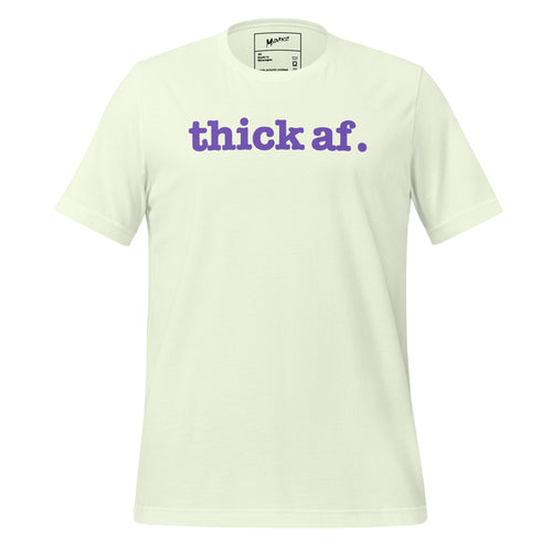 Thick AF Unisex T-Shirt - Purple Writing
