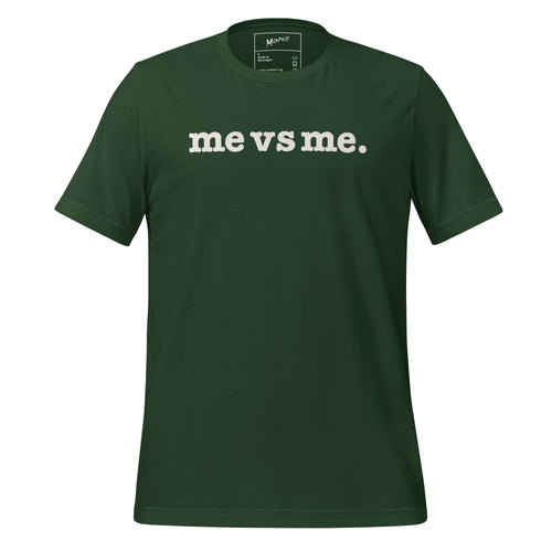 Me vs Me Unisex T-Shirt - White Writing