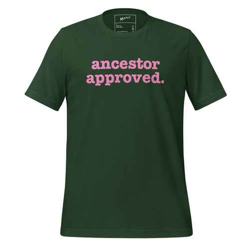 Ancestor Approved Unisex T-Shirt - Pink Writing
