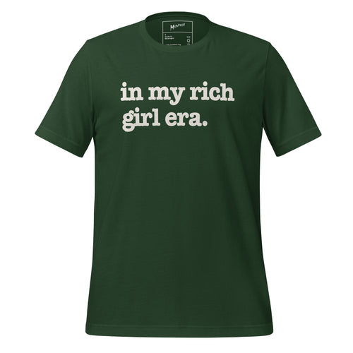In My Rich Girl Era Unisex T-Shirt - White Writing