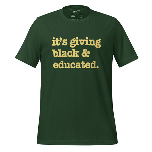 It's Giving Black & Educated Unisex T-Shirt - Yellow Writing