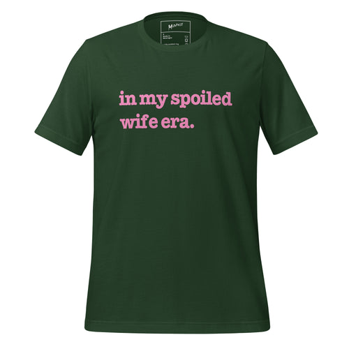 In My Spoiled Wife Era Unisex T-Shirt - Pink Writing