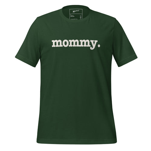 Mommy Unisex T-Shirt - White Writing