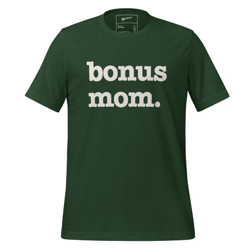 Bonus Mom Unisex T-Shirt - White Writing