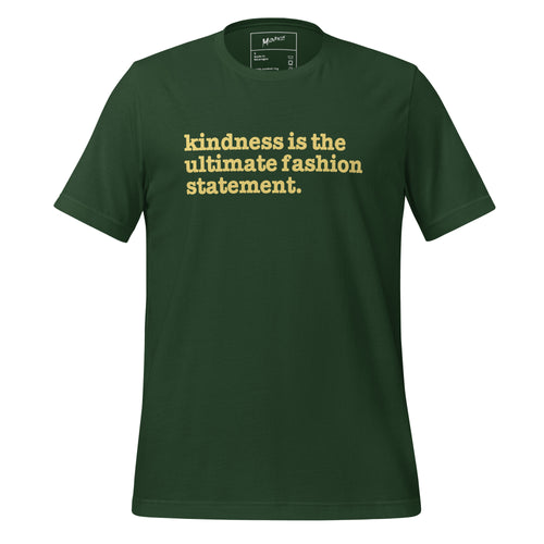 Kindness Is The Ultimate Fashion Statement Unisex T-Shirt - Yellow Writing