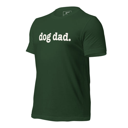 Dog Dad Unisex T-Shirt - White Writing