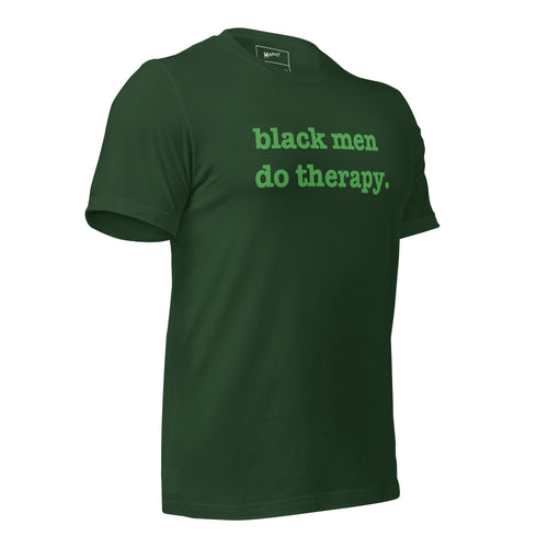 Black Men Do Therapy Unisex T-Shirt - Green Writing