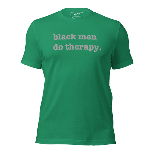 Black Men Do Therapy Unisex T-Shirt - Silver Writing