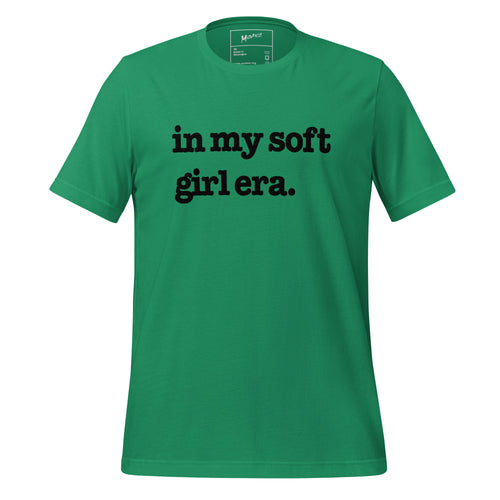 In My Soft Girl Era Unisex T-Shirt - Black Writing