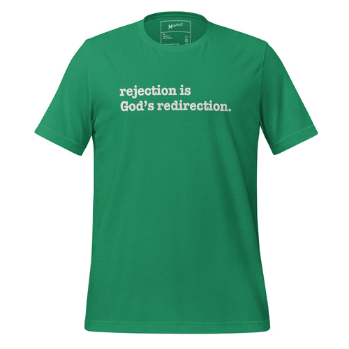 Rejection Is God's Redirection Unisex T-Shirt - White Writing