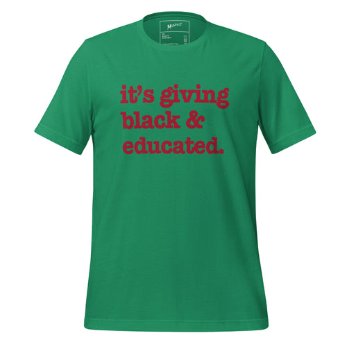 It's Giving Black & Educated Unisex T-Shirt - Red Writing